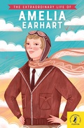 Cover: The Extraordinary Life of Amelia Earhart - Puffin