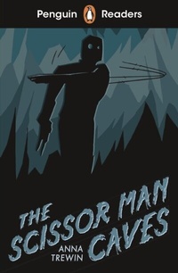 Abbildung von: Penguin Readers Starter Level: The Scissor Man Caves (ELT Graded Reader) - Penguin Books Ltd