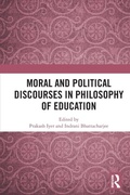 Cover: Moral and Political Discourses in Philosophy of Education - Routledge India