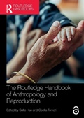 Cover: The Routledge Handbook of Anthropology and Reproduction - Routledge