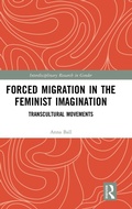 Cover: Forced Migration in the Feminist Imagination - Routledge