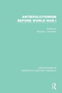 Cover: Antievolutionism Before World War I - Routledge