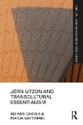 Cover: Jorn Utzon and Transcultural Essentialism - Routledge