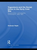 Cover: Yugoslavia and the Soviet Union in the Early Cold War - Routledge