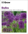 Cover: Grow Bulbs - Dorling Kindersley