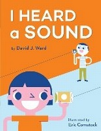 Enlarge image Cover: I Heard a Sound - Holiday House Inc