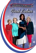 Cover: Female Force: First Ladies: Michelle Obama, Jill Biden, Hillary Clinton and Nancy Reagan - TidalWave Productions