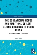 Cover: The Educational Hopes and Ambitions of Left-Behind Children in Rural China - Routledge