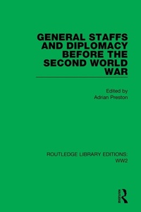 Enlarge image Cover: General Staffs and Diplomacy before the Second World War - Routledge