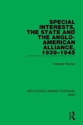 Cover: Special Interests, the State and the Anglo-American Alliance, 1939-1945 - Routledge