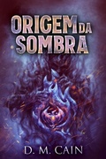 Cover: Origem da Sombra - Next Chapter
