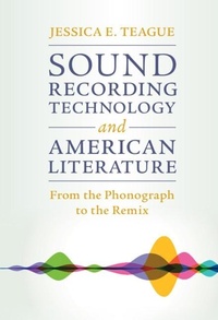 Enlarge image Cover: Sound Recording Technology and American Literature - Cambridge University Press