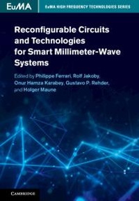 Enlarge image Cover: Reconfigurable Circuits and Technologies for Smart Millimeter-Wave Systems - Cambridge University Press