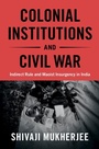 Cover: Colonial Institutions and Civil War - Cambridge University Press