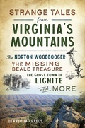 Cover: Strange Tales from Virginia's Mountains - The History Press