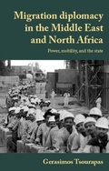 Cover: Migration Diplomacy in the Middle East and North Africa - Manchester University Press