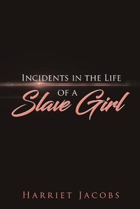 Abbildung von: Incidents in the Life of a Slave Girl - Antiquarius