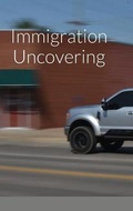 Cover: Immigration Uncovering - Lulu.com