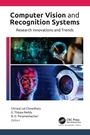 Cover: Computer Vision and Recognition Systems - Apple Academic Press Inc.