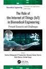 Cover: The Role of the Internet of Things (IoT) in Biomedical Engineering - Apple Academic Press Inc.