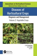 Cover: Diseases of Horticultural Crops: Diagnosis and Management - Apple Academic Press Inc.