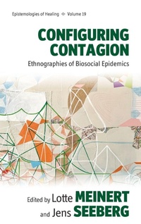 Enlarge image Cover: Configuring Contagion - Berghahn Books