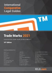 Abbildung von: International Comparative Legal Guide - Trade Marks 2021 2021 - Global Legal Group Ltd
