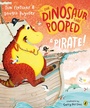 Cover: The Dinosaur that Pooped a Pirate! - RHCP UK Digital