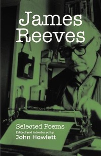 Enlarge image Cover: James Reeves: Selected Poems - Greenwich Exchange Ltd