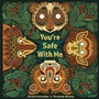 Cover: You're Safe With Me - Lantana Publishing