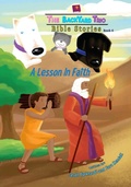 Cover: A Lesson in Faith (The BackYard Trio Bible Stories, #6) - Set in Stone Press