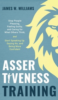 Enlarge image Cover: Assertiveness Training - Alakai Publishing LLC