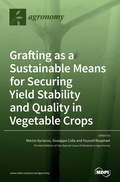Cover: Grafting as a Sustainable Means for Securing Yield Stability and Quality in Vegetable Crops - MDPI AG