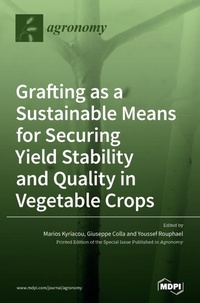 Enlarge image Cover: Grafting as a Sustainable Means for Securing Yield Stability and Quality in Vegetable Crops - MDPI AG