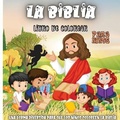 Cover: La Biblia Libro De Colorear Para ninos - erika ile