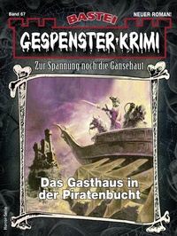 Abbildung von: Gespenster-Krimi 67 - Bastei Lübbe
