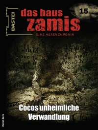 Abbildung von: Das Haus Zamis 15 - Bastei Lübbe