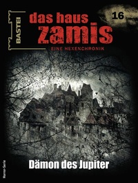Abbildung von: Das Haus Zamis 16 - Bastei Lübbe