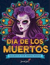 Abbildung von: Dia de los Muertos - Malbuch fuer Erwachsene - Special Art