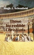 Abbildung von: Those Incredible Christians - Texianer Verlag