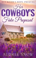 Cover: Her Cowboy's Fake Proposal (Prequel) - Red River's Hope