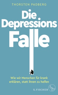 Abbildung von: Die Depressions-Falle - S. Fischer