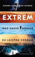 Cover: Extrem - Was unser K&ouml;rper zu leisten vermag - S. Fischer