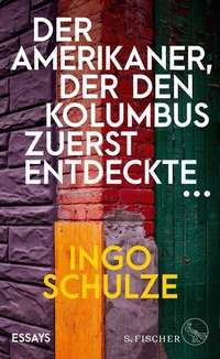 Abbildung von: Der Amerikaner, der den Kolumbus zuerst entdeckte . - S. Fischer
