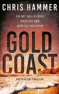 Cover: Gold Coast - Ein Ort voller L&uuml;gen. Ma&szlig;lose Gier. Mehr als nur Rache - S. Fischer