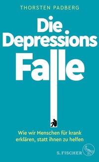 Abbildung von: Die Depressions-Falle - S. Fischer