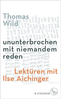 Abbildung von: ununterbrochen mit niemandem reden - S. Fischer
