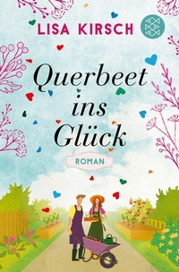 Abbildung von: Querbeet ins Glück - S. Fischer