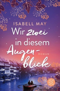 Abbildung von: Wir zwei in diesem Augenblick - S. Fischer