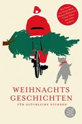 Cover: Weihnachtsgeschichten f&uuml;r gl&uuml;ckliche Stunden - S. Fischer